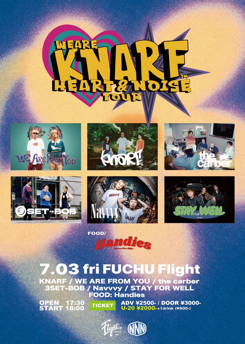 we_are_from_you's tweet photo. 【出演決定】

7.03 fri 東京 府中Flight
KNARF HEART&amp;NOISE TOUR
@BACKTOTHEKNARF 

w/
KNARF
the carber
3SET-BOB
Navvvy
STAY FOR WELL
FOOD:Handies

OPEN17:30 / START18:00
ADV¥2,500- / DOOR¥3,000-
U-20 ¥2,000- (+D)

▼チケット予約窓口
DM(お名前/枚数) https://t.co/MpUnY4o6N3