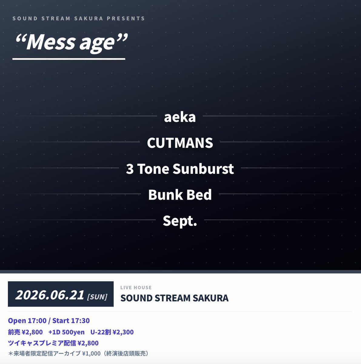 3TS_1045's tweet photo. 【Next Live Info💐】

▼6/21(Sun)
Sound Stream sakura
“Mess age”

w/
aeka
CUTMANS
Bunk Bed
Sept.

🕰️
op / st 1700 / 1730

来場 adv ¥2800 /  U-22 adv ¥2300
取り置きはこちら
https://t.co/SRvfSGjV3v

配信はこちら！

https://t.co/OTlkwvZ5Rn https://t.co/2V7J8ClKFb