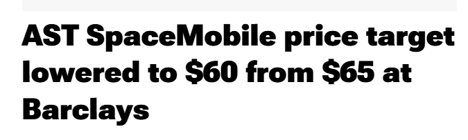 SpaceInvestor_D's tweet photo. $ASTS: Barclays lowered the firm’s price target on AST SpaceMobile to $60 from $65 and keeps an Underweight rating on the shares. 

The firm updated the company’s estimates to reflect launch delays and its recent results. While direct-to-device will become a large satellite vertical with a key role for AST, the shares offer an unattractive risk/reward at these levels they believe.