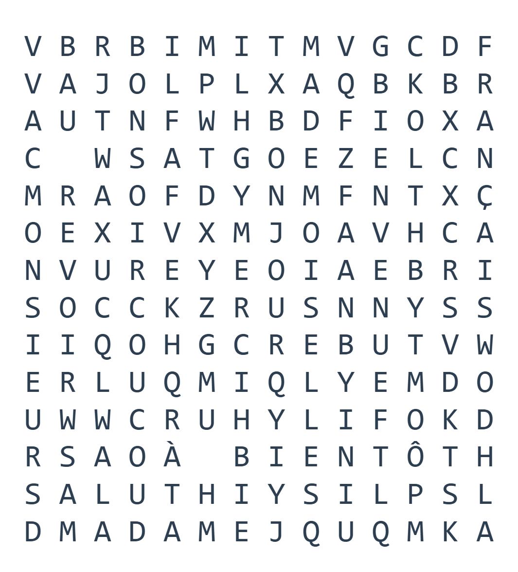 alsitiolenguas's tweet photo. ¡Consejo vintage!
Pero qué bueno es poder hacer "sopas de letras" con estas 3 condiciones.
De interés, quizás, p/mis colegas profes de lengua extranjera.
https://t.co/KyuwGld89P
BIENVENUE
FRANÇAIS
BONJOUR
BONSOIR
COUCOU
SALUT
AU REVOIR
À BIENTÔT
MERCI
MADAME
MONSIEUR
MADEMOISELLE https://t.co/LJftKASWde