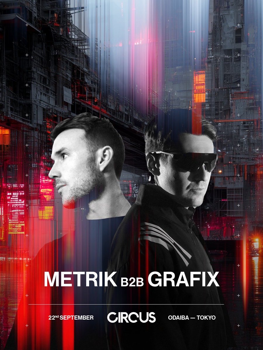 CIRCUSTOKYO's tweet photo. METRIK B2B GRAFIX

UKドラム＆ベースシーンを代表する2人のプロデューサーによるスペシャルセッション。壮大なメロディと圧倒的なエネルギーを持つMetrikと、革新的なプロダクションでシーンを牽引するGrafixが、一夜限りのB2Bセットを披露する。

2026.09.22 CIRCUS ODAIBA TOKYO
ℹ️ https://t.co/3P5Y6XLl2n