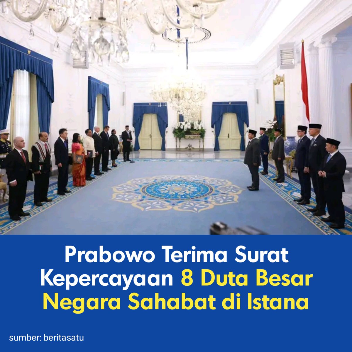 KerjaHasil_id's tweet photo. Presiden Prabowo Subianto menerima surat kepercayaan dari delapan duta besar luar biasa dan berkuasa penuh #lbbp negara-negara sahabat di Istana Merdeka. #dubes #prabowogibran https://t.co/uLhYxfT54C