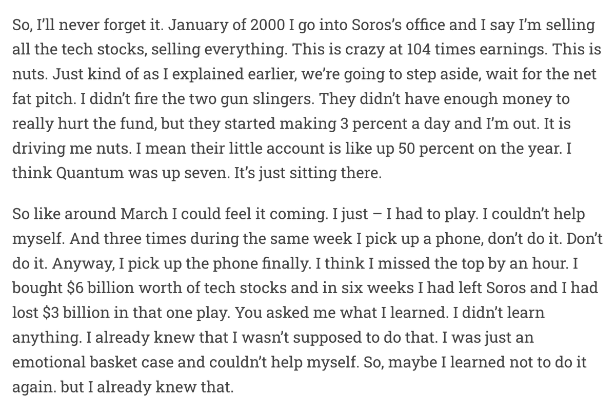 ThierryBorgeat's tweet photo. The best trader of his generation knew it was a bubble. He bought anyway.

Stan Druckenmiller compounded at 30% a year for three decades. No down years. He once broke the Bank of England in a single trade.

In early 1999, he looked at internet stocks and shorted them. He was right. They were insane. But they kept rising, and his short lost $600 million in weeks. He covered, humiliated.

Then in January 2000 he did the disciplined thing. He sold all his tech, told George Soros the market was "nuts" at 104x earnings, and stepped aside to wait for the next fat pitch.

Then he watched two junior traders at his own firm keep buying tech and make 3% a day. Every day. While his fund sat flat.

He couldn't stand it.

In his own words: "Around March I could feel it coming. I just had to play. I couldn't help myself."

He picked up the phone and bought $6 billion of tech stocks.

He missed the exact top by about an hour.

Six weeks later he had lost $3 billion and left the firm.

When asked what he learned, he said: "Nothing. I already knew I wasn't supposed to do that. I was just an emotional basket case and couldn't help myself."

This is the most important thing to understand about bubbles.

The danger isn't that you don't know better.

It's that knowing better has never once been enough.

The smartest investor alive watched two kids get rich and threw away every rule he had.

What makes you think you'll be different?