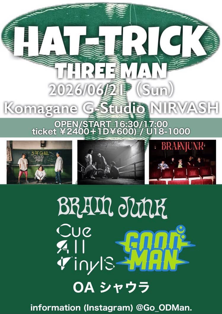 cavs088ina's tweet photo. 【🎩次回のライブはこちら🎩】

2026.06.21(Sun)＠駒ヶ根NIRVASH『HAT-TRICK   THREE MAN』

■GOOD MAN
■Cue All VinyIs 
■BRAIN JUNK

OA:シャウラ

￥2400＋1D（￥600）/ U-18￥1000
OPEN/START 16:30/17:00

駒ヶ根でスリーマンです！
予約受け付けています🔥 https://t.co/0aMXnUprK1