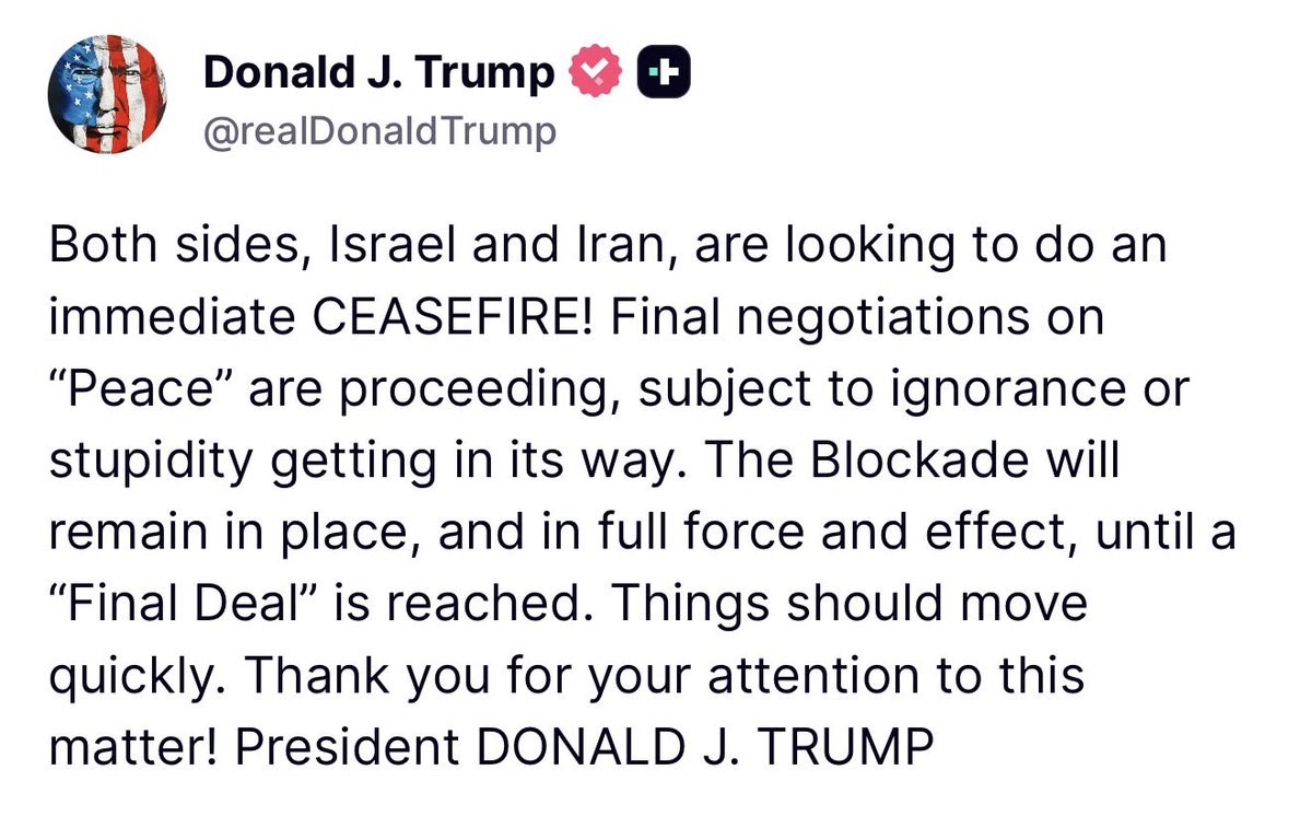 Breaking911's tweet photo. BREAKING: President Trump said Israel and Iran are both seeking an immediate ceasefire, with negotiations on a final peace agreement now underway. He stated that the blockade will remain in place until a deal is finalized and expressed confidence that the talks will progress quickly.