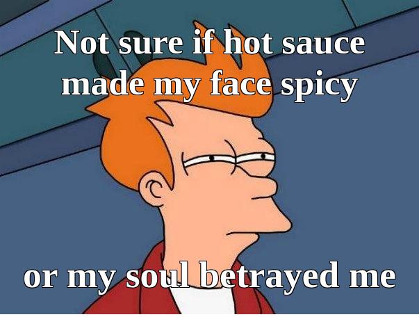 blend_llc's tweet photo. Hot sauce: 1. Me: spiraling into an existential crisis over why my mouth is on fire and my life choices led here. Pass the milk and deep thoughts. https://t.co/Z1iKZ9Hy0b