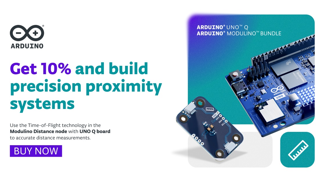 arduino's tweet photo. Add precise distance sensing and depth mapping to your robot or smart device with the Arduino Modulino Distance node! Pair its ToF technology with an Arduino UNO Q to accurately detect walls, gaps, and objects. 

Bundle them together now and save 10%! https://t.co/GrnMOxGP5R https://t.co/kC25DU4qdd