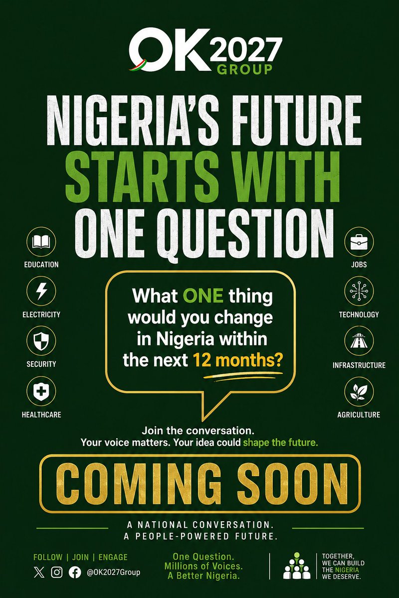 OK2027GROUP's tweet photo. NIGERIA'S FUTURE STARTS WITH ONE QUESTION.

If you had the power to change just ONE thing in Nigeria within the next 12 months...

What would it be?

No long speeches.
No politics.
One solution.
#OK2027Group #Nigeria2027 #NationalConversation https://t.co/ytO2QtgaQI