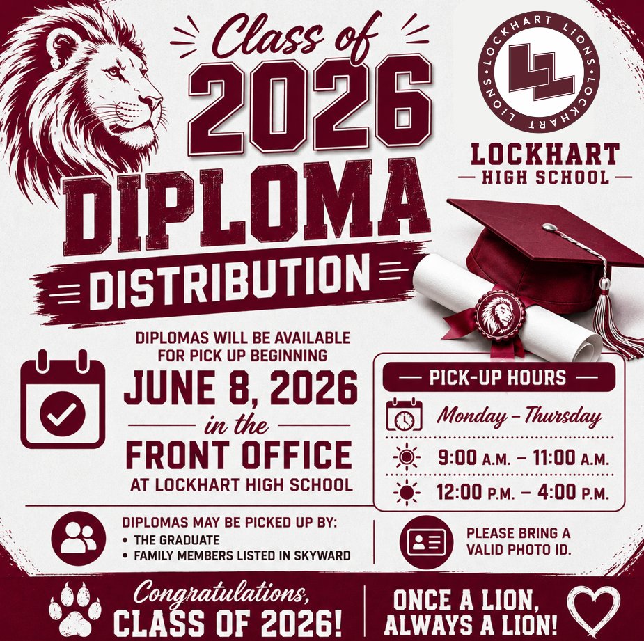 LockhartISD's tweet photo. 🎓 Class of 2026! Diplomas are available for pickup starting today, June 8, at the LHS Front Office. Graduates or family members listed in Skyward may pick them up with a valid photo ID. Congratulations! 🎉✨ #LISDWeAreHere #ClassOf2026 https://t.co/HAdQh0Slng