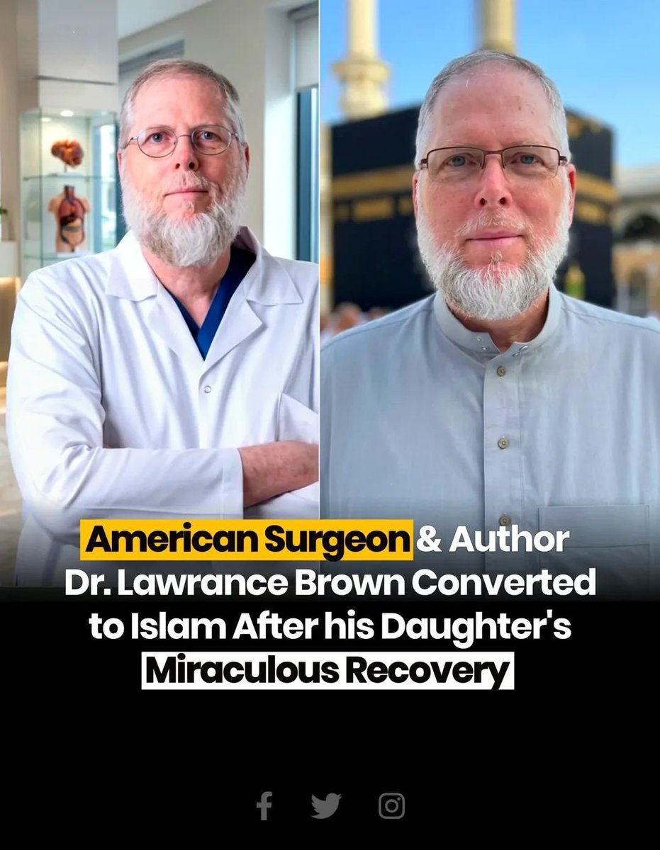 Cool_Ustaz's tweet photo. Dr. Laurence B. Brown, an American ophthalmic surgeon, author, and speaker, embraced Islam in 1994 after a personal journey of reflection and religious study.

In 1990, his daughter Hannah was born with a serious congenital heart condition and faced a critical medical situation. During this difficult period, Dr. Brown—who identified as an atheist at the time—prayed sincerely and made a personal commitment to seek the truth about faith if his daughter recovered.

Shortly afterward, her condition improved significantly, and she eventually grew up healthy. Dr. Brown viewed this experience as a turning point in his life and began several years of studying major world religions.

His research led him to explore Judaism, Christianity, and Islam. According to his own account, he found answers to his spiritual and theological questions in Islam and chose to convert in April 1994. He later wrote several books describing his journey and interfaith studies.

Disclaimer: This post is based on Dr. Brown’s personal account and is shared for informational and educational purposes and picture are enhanced by AI but News is authentic and genuine and this post is just for awareness and informational purposes only.

Viewers can check itself on various resources.