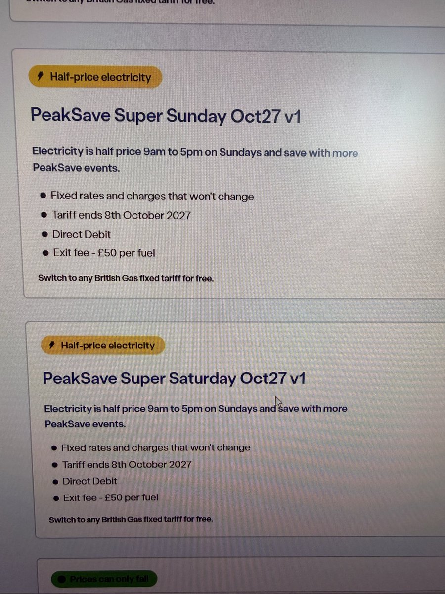 AdamBaker6's tweet photo. @BritishGasHelp Can you confirm the difference between the two tariffs? The names imply half price electricity on two differt days, but the descriptions are the exact same. https://t.co/V2Oc6BxwC2