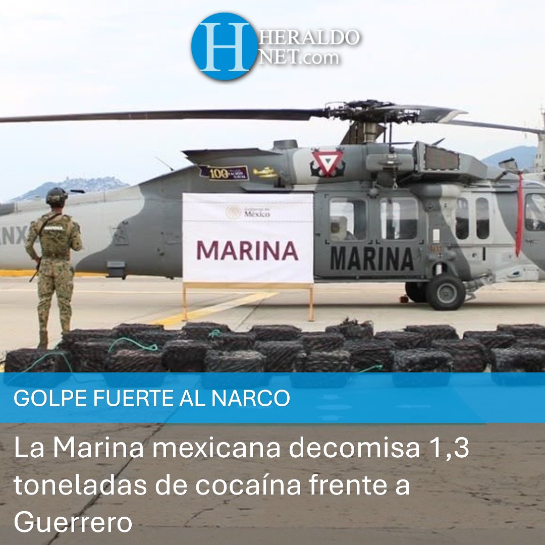 ElHeraldoNet's tweet photo. 🟥 Personal de la Secretaría de Marina de #México decomisó aproximadamente 1,3 toneladas de cocaína frente a las costas de #Guerrero, como parte de las acciones de vigilancia marítima ▶ https://t.co/KfqWfCXmj6 https://t.co/1Y1uRcxLBT