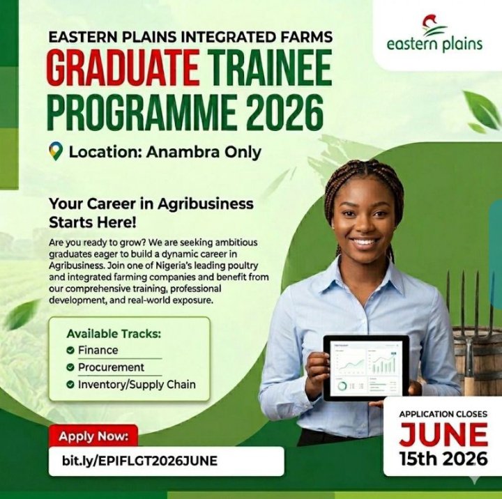DanielWellings_'s tweet photo. Graduate Trainee Opportunity at EASTERN PLAINS INTEGRATED FARMS (EPIFL) 

Sector: Agro- allied, Supply chain/ Procurement, Finance/Accounting, Management

✅️Degree minimum: Not stated ( 2:2 can apply)
🎓 BSc/BA/HND
✅️0-2 Experience
Location: Anambra.

Deadline: 15th June 2026 https://t.co/qnOkuNyPPZ