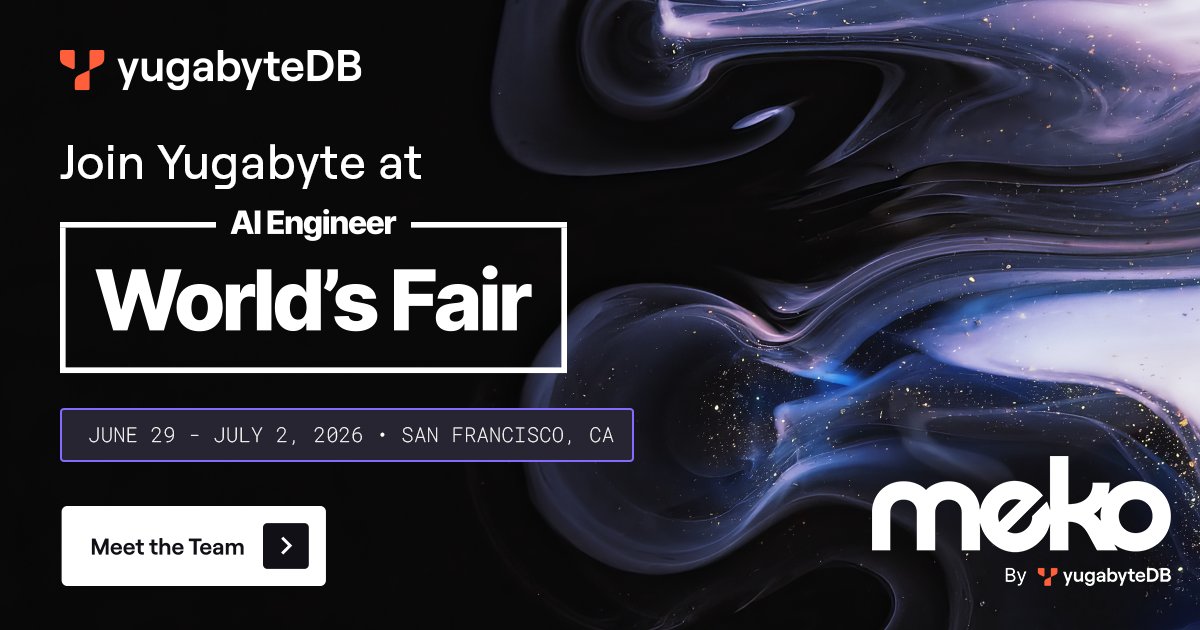 Yugabyte's tweet photo. 📢 Discover Meko at the AI Engineer World's Fair!

📆 June 29-July 2, San Francisco 📆

Join the Yugabyte team at the AI Engineer World's Fair and explore #Meko, the unified data infrastructure for #agents that work and learn together.💡

Stop by booth #L-G4 or schedule a 1-1 meeting to see live demos, chat with the team, enter the raffle, and participate in the future of #AI! ⬇️

https://t.co/gWQYk0W5U8