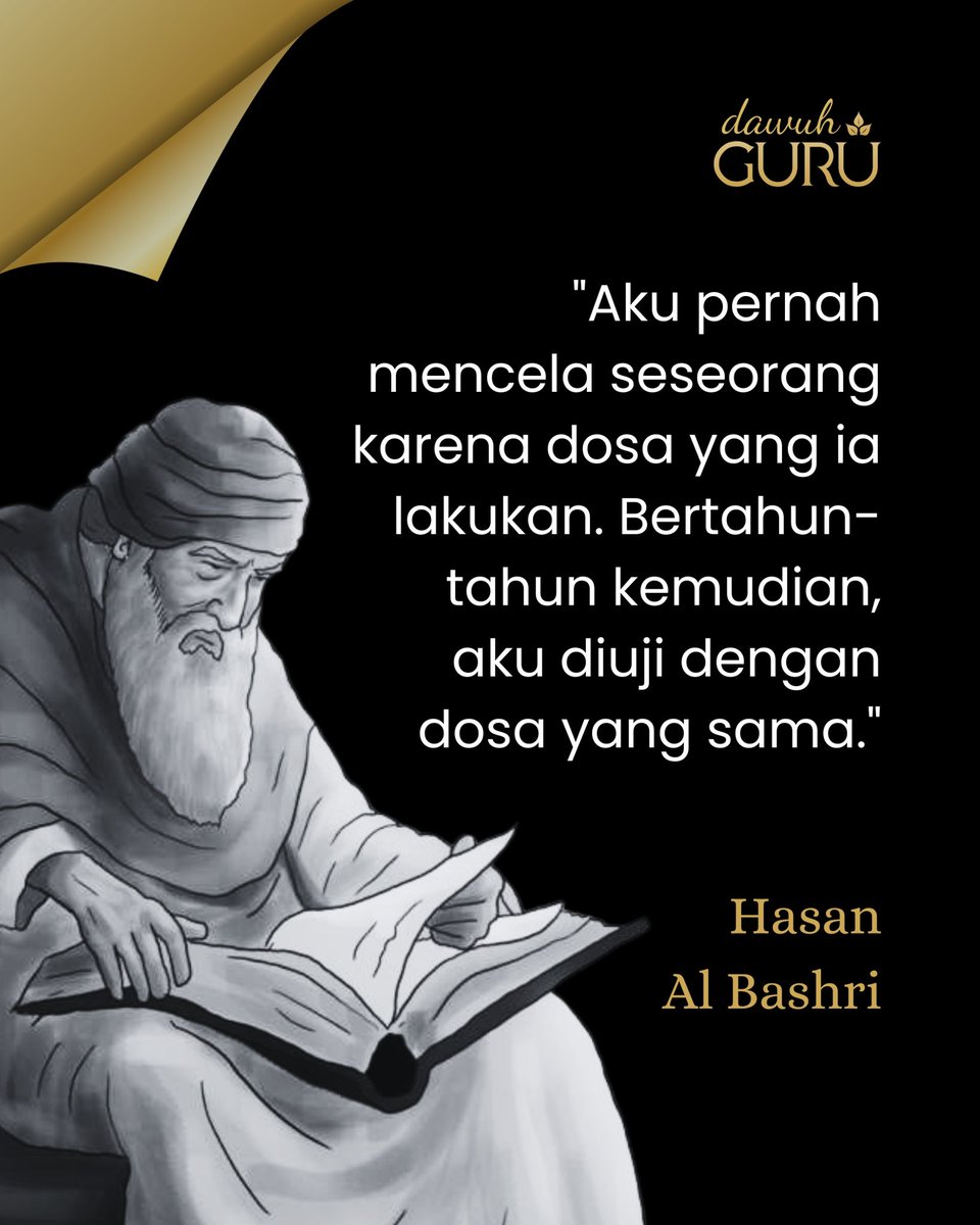 dawuhguru's tweet photo. "Aku pernah mencela seseorang karena dosa yang ia lakukan. Bertahun-tahun kemudian, aku diuji dengan dosa yang sama."

Hasan Al Bashri https://t.co/Yg0A7NJnfF
