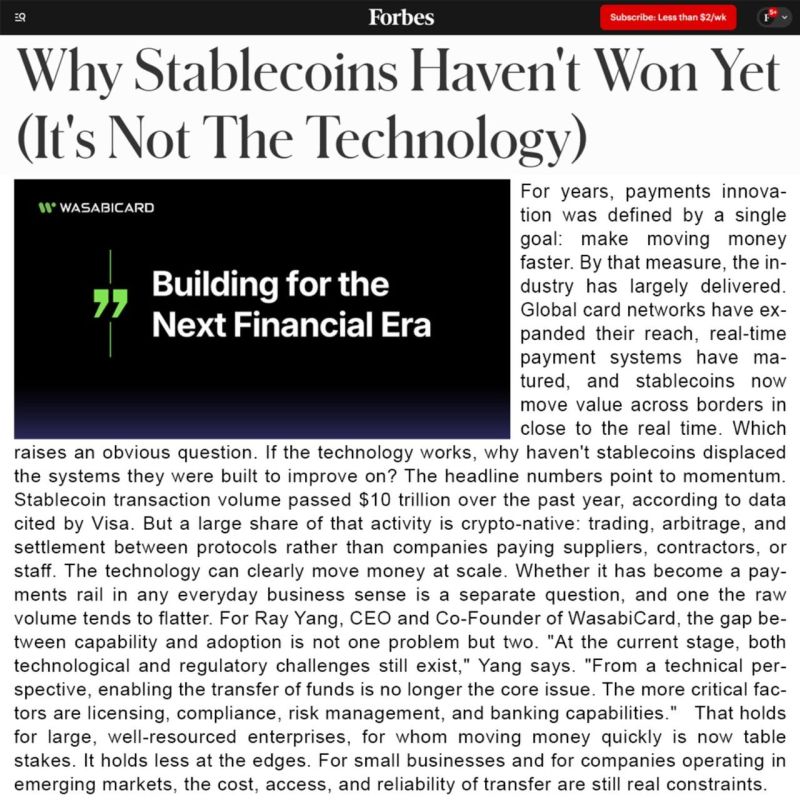 wasabicard's tweet photo. Featured on @Forbes!

In a recent interview with Forbes, WasabiCard Co-founder & CEO Ray Y., discusses why stablecoins have yet to achieve mainstream adoption.

While the tech is advancing rapidly, widespread adoption depends on building compliant, scalable, and globally connected infrastructure that enables real-world payment and business use cases.

Read more: https://t.co/JdrFgvdUjF