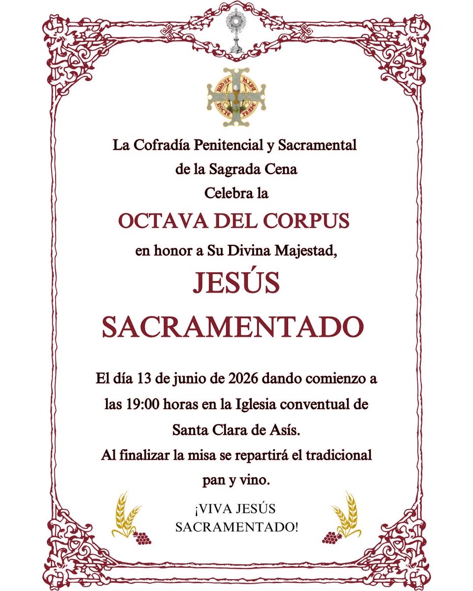 CSagradaCena's tweet photo. CULTOS//

Este fin de semana tendrá lugar la celebración de la Octava del Corpus, el sábado 13 de junio a las 19:00 h, en la iglesia conventual de Santa Clara de Asís. Tras la Eucaristía se repartirá el tradicional pan y vino. https://t.co/iz85hcQJw3
