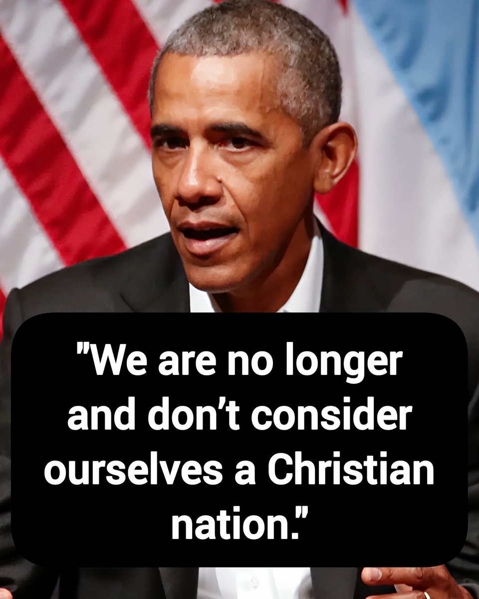 DavidJHarrisJr's tweet photo. Barack Obama: "We are no longer and don’t consider ourselves a Christian nation."

Thoughts? https://t.co/RtOrwsxpwI