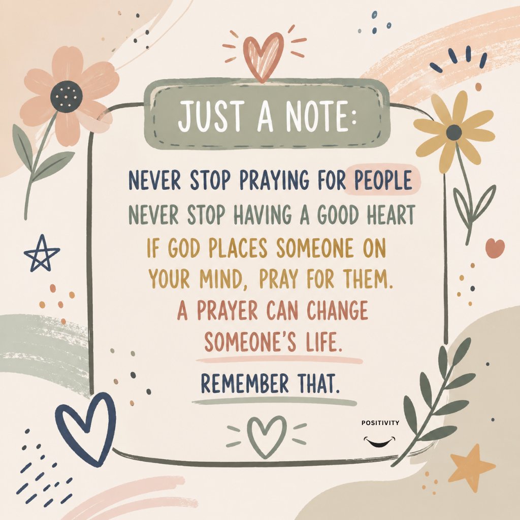 PositivitySaid's tweet photo. A kind heart and a simple prayer can make a bigger difference than you may ever know. 🤍🙏

When someone comes to mind, take a moment to send them love, encouragement, or a prayer. Small acts of care create ripples of hope, healing, and kindness in the world around us. 🌿✨ https://t.co/2kmhQSB9Dr