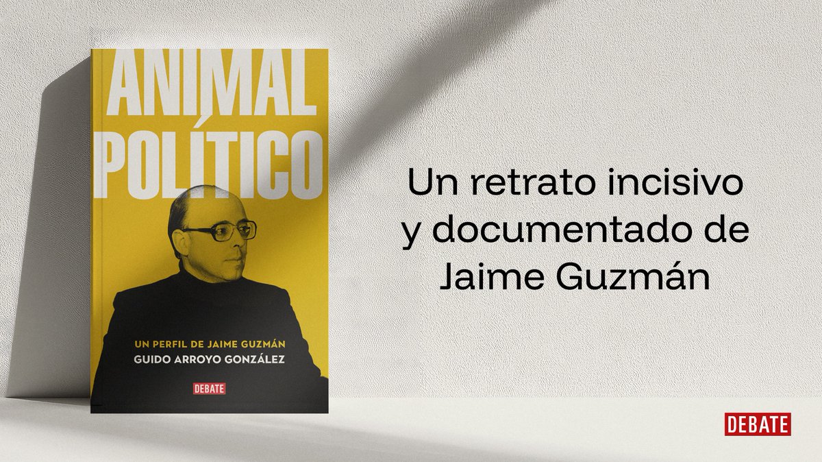 penguinlibroscl's tweet photo. En Animal político, Guido Arroyo nos entrega un perfil incisivo, documentado y necesario sobre Jaime Guzmán. Una obra que analiza su pensamiento, su influencia y el legado que aún marca el debate público nacional. Un libro imprescindible para entender la historia de nuestro país.