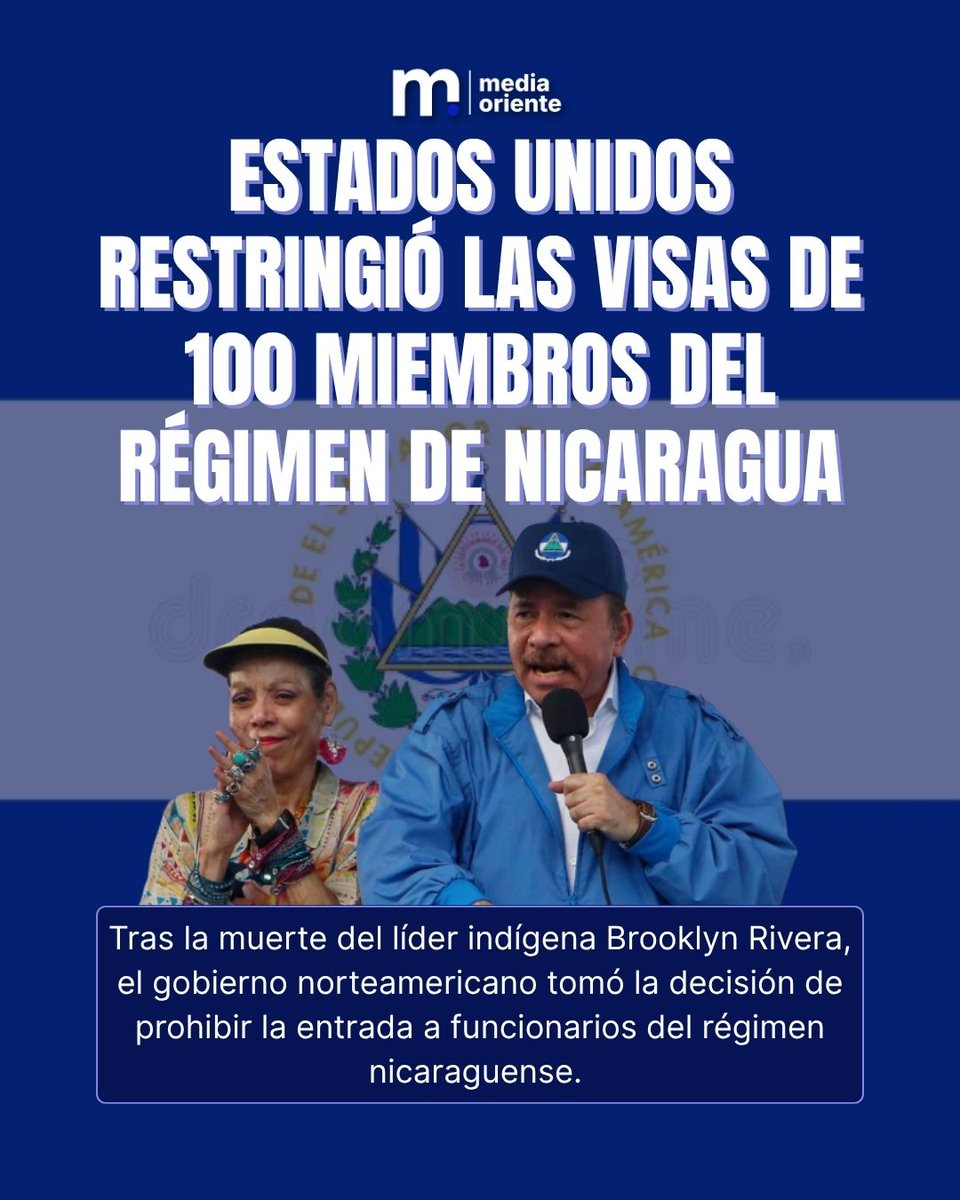 MediaOriente's tweet photo. Golpe contra la dictadura de Nicaragua.

Estados Unidos restringió las visas de más de 100 funcionarios y colaboradores del régimen de Murillo-Ortega tras la muerte del líder indígena opositor Brooklyn Rivera. El secretario de Estado, Marco Rubio, aseguró que Washington no ignorará la responsabilidad del régimen en el fallecimiento de Rivera, quien murió a los 73 años después de pasar tres años en prisión y sufrir un grave deterioro de su salud.
