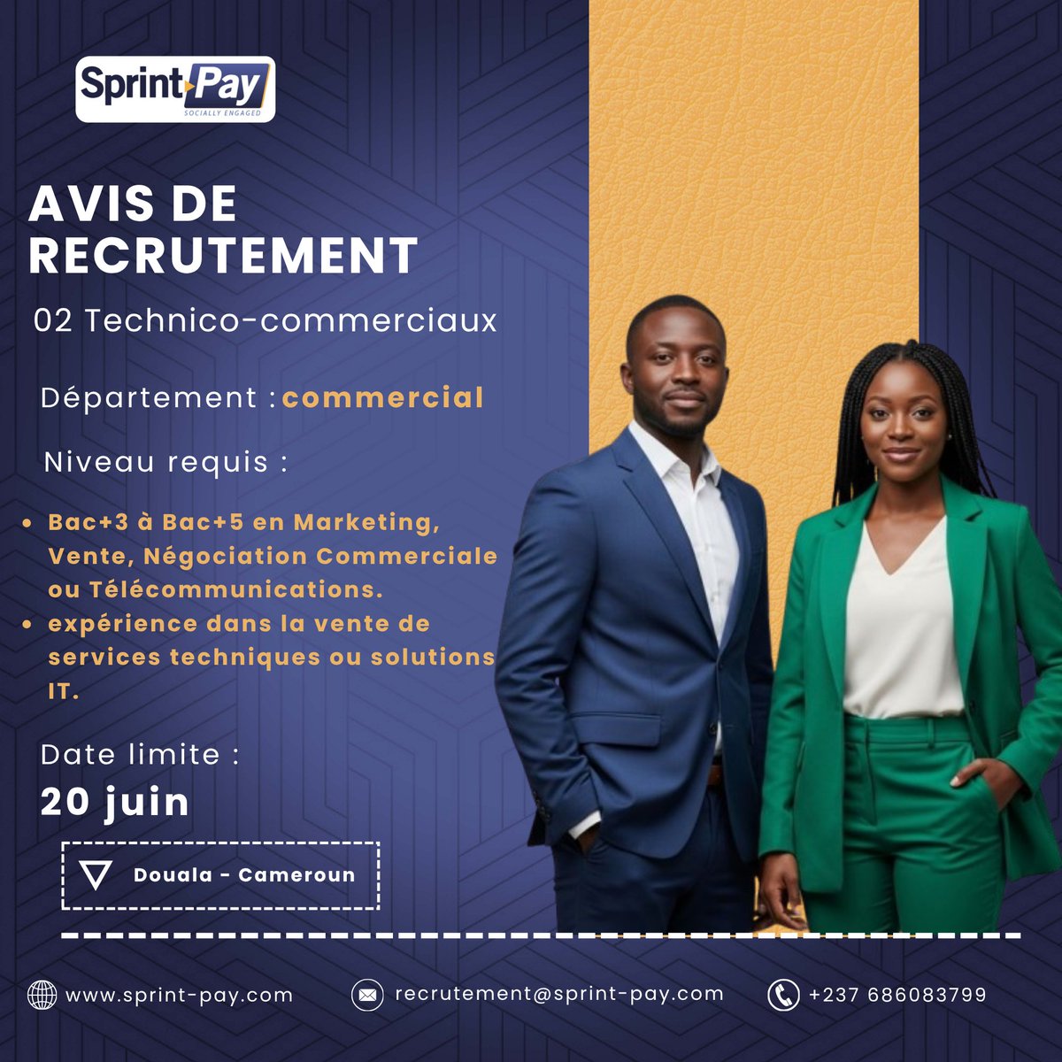 SprintPayTech's tweet photo. AVIS DE RECRUTEMENT @SprintPayTech 
Nous recherchons 02 Technico-Commerciaux
Profil : Bac+3/5 (Marketing/Télécoms), Min. 5 ans d’expérience en vente de services techniques ou solutions IT. Bilinguisme souhaité.

Postuler : recrutement@sprint-pay.com
Contact : +237 686 08 37 99 https://t.co/jWrPp45rkP