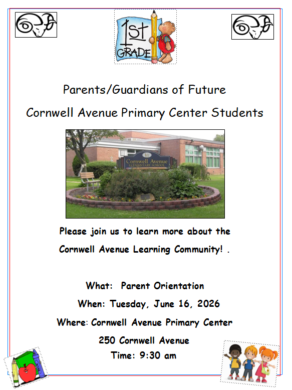 WH_Cornwell's tweet photo. Please join us on Tuesday, June 16th at 9:30 for 1st grade Parent Orientation at Cornwell Avenue Primary Center. https://t.co/w5t9Jf1qJB