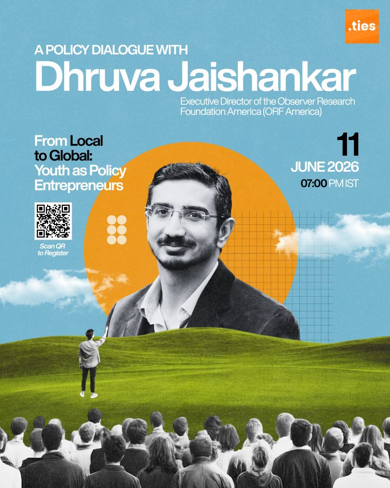TiesIndia's tweet photo. Team TIES is pleased to invite you to an exclusive conversation with Dhruva Jaishankar (@d_jaishankar), one of India's foremost foreign policy thinkers and a leading voice on India's role in a rapidly changing world.

Topic: From Local to Global: Youth as Policy Entrepreneurs

Date: 11 June 2026
Time: 7:00 PM IST
Register here: https://t.co/KbGpmUvTdC

Limited seats available.