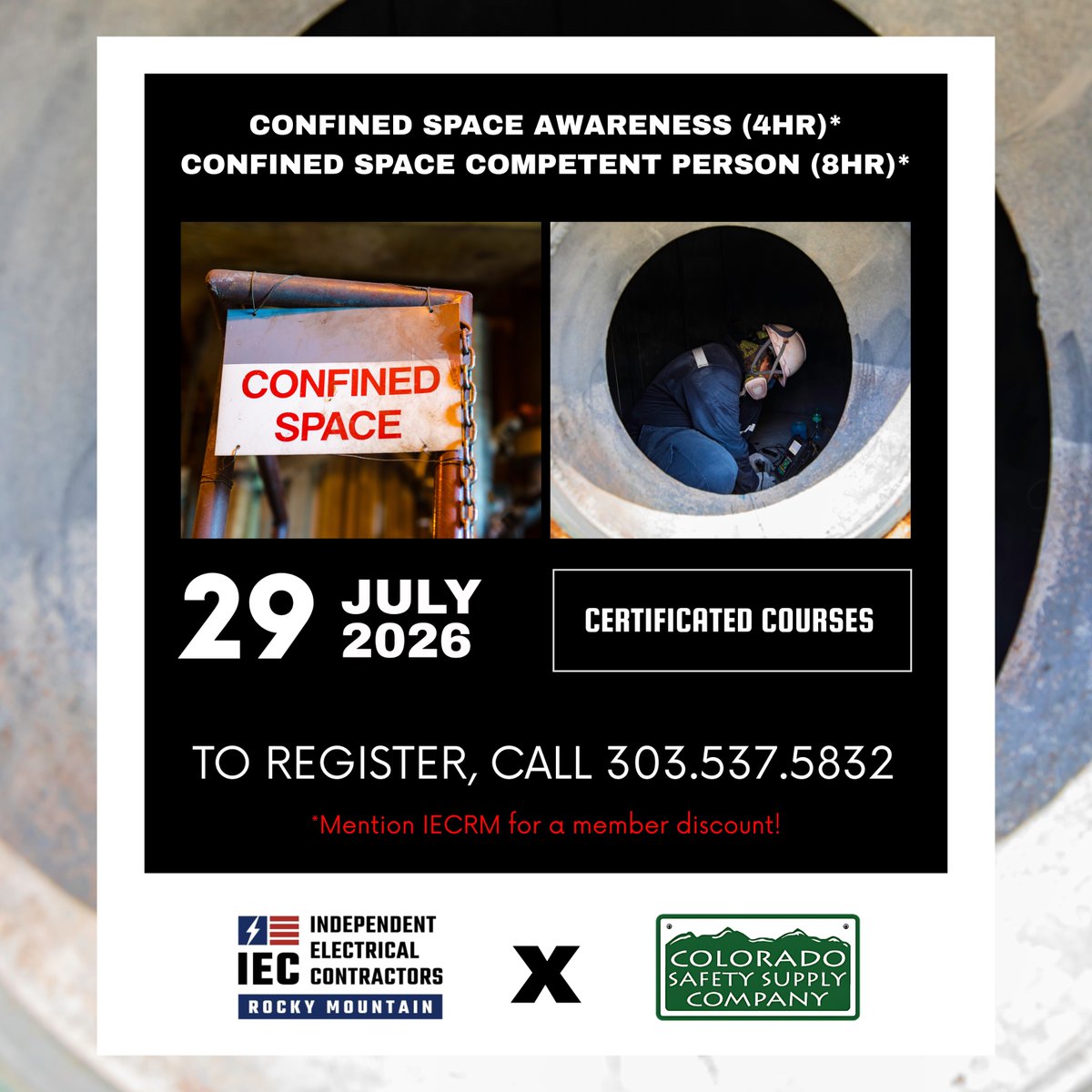 IECRM's tweet photo. 🚧 Get Certified in Confined Space Safety! 🚧
July 29, 2026
Choose the course that fits your needs:
Confined Space Awareness (4 Hours)
Confined Space Competent Person (8 Hours)
To register, call 303.537.5832
Mention IECRM to receive your member discount! https://t.co/q6QkE1G64r