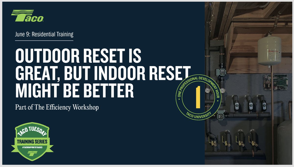TacoComfort's tweet photo. The Efficiency Workshop: Outdoor Reset Is Great, But Indoor Reset Might Just Be Better | Residential Focus | Taco University

1 PDH credit. Live attendance required. Register: https://t.co/XvHCCCGqtt

#TacoUniversity #TacoTuesday #training #plumbing #hydronics https://t.co/6xhevZAWEy