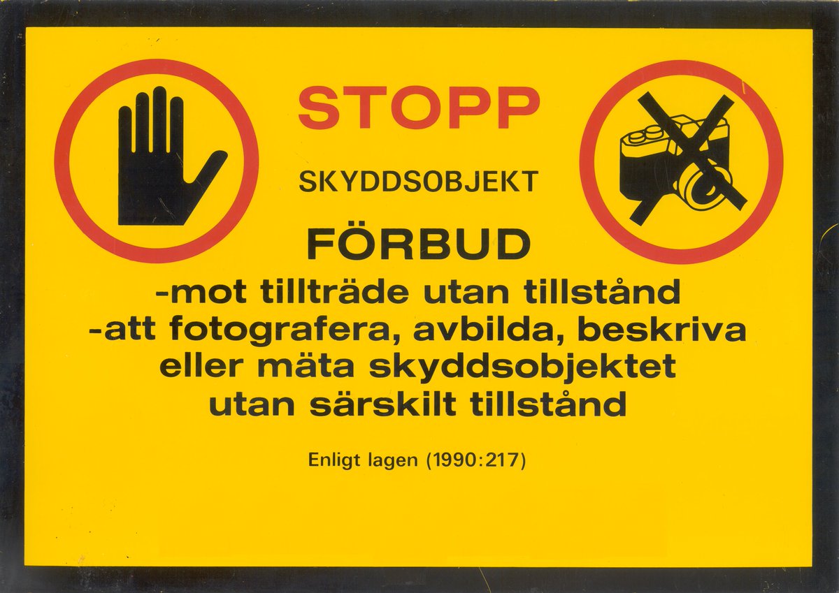 KickClippy's tweet photo. Translation
STOP PROTECTED OBJECT (Skyddsobjekt) PROHIBITION
against access without permission
to photograph, depict, describe, or measure the protected object without special permission
According to the law (1990:217) https://t.co/E4u10a558P