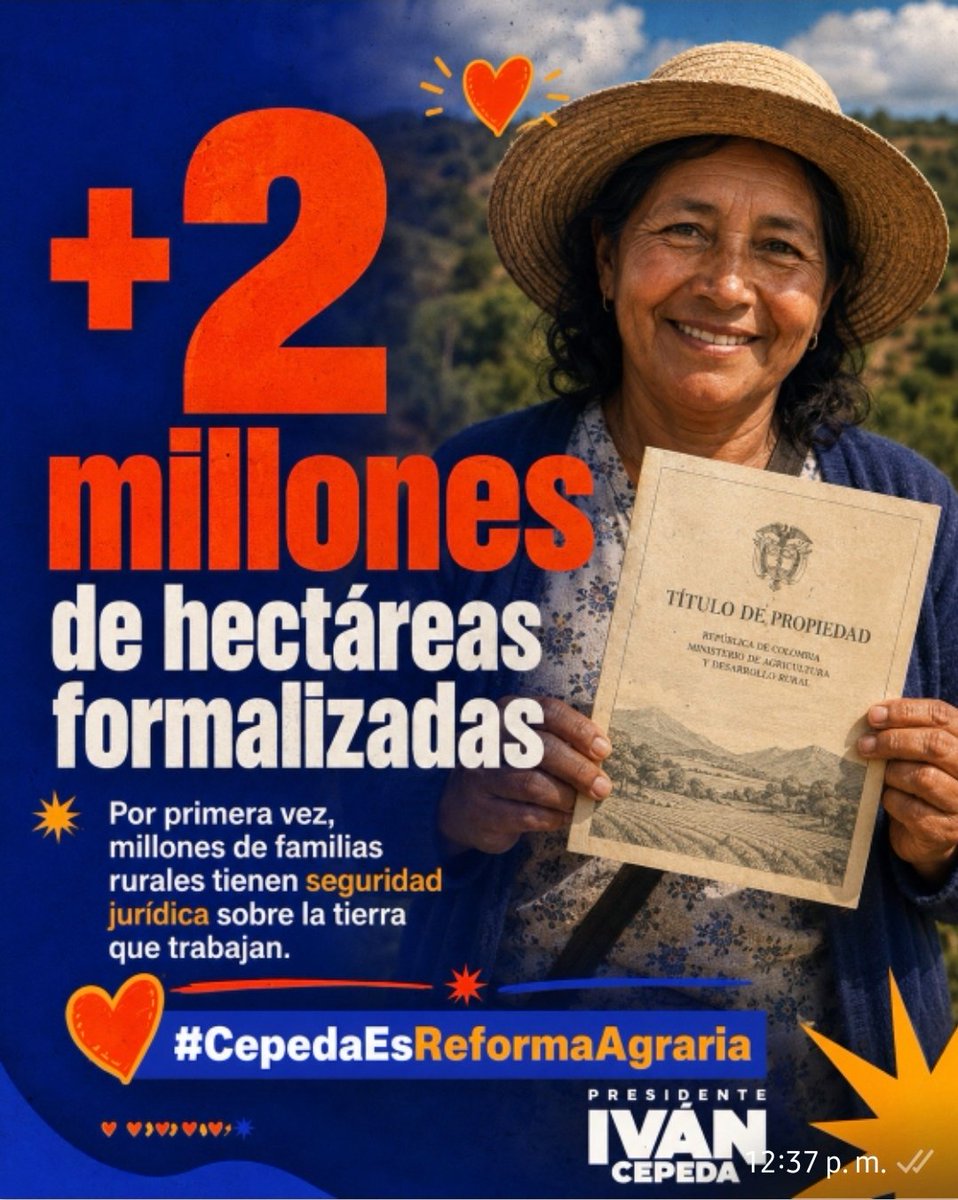 Maleja_RamirezT's tweet photo. Más de un millón de hectáreas ya han sido entregadas a familias campesinas. Con títulos formales, acceden a crédito, proyectos productivos e inversión estatal. La tierra es seguridad jurídica y futuro. #CepedaEsReformaAgraria https://t.co/272mbapig2