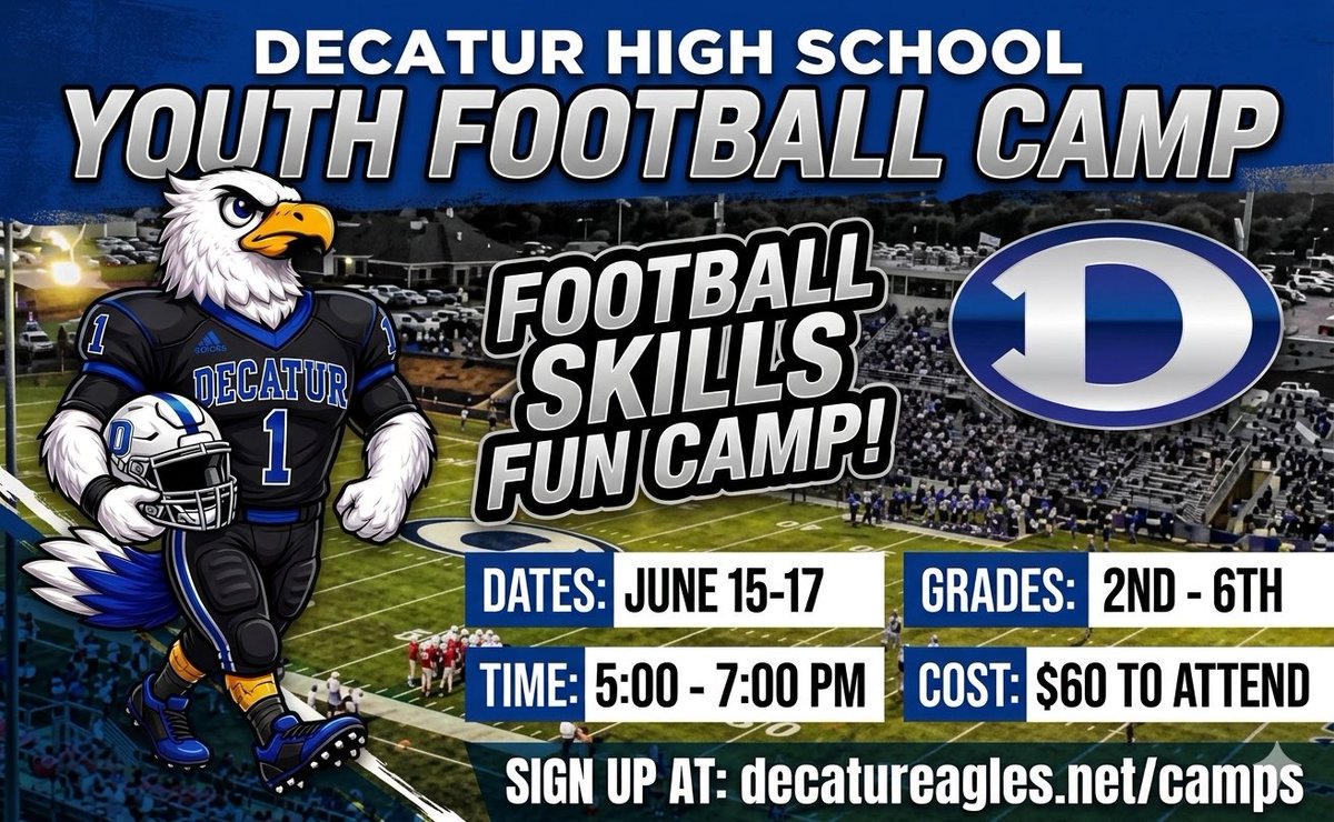 DecaturEaglesFB's tweet photo. Now is the best time to get signed up for next weeks Youth football camp. Sign up at https://t.co/zI7TDq7Lt5 https://t.co/ZRZOLIg3Zv