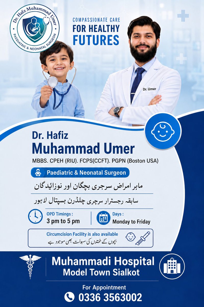 umer9t4's tweet photo. https://t.co/OWWgu9ZDwz

#Dr_HafizMuhammadUmer 
Paediatric and Neonatal Surgeon 

Available in 

 *Children Surgical Hospital Sialkot* 
10 am to 2 pm

 *Muhammadi Hospital Model Town Sialkot* 
3 pm to 5 pm

Healthy Child Happy Family 😊 
Expert Surgical Care for your little ones https://t.co/zKPbUlYtzu