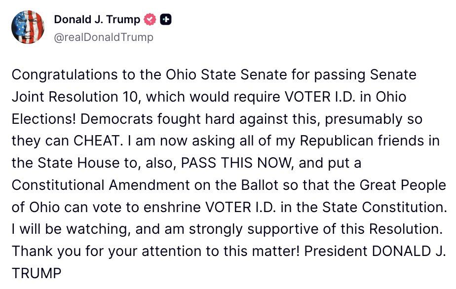 RealAmVoice's tweet photo. 🚨 @POTUS: "Congratulations to the Ohio State Senate for passing Senate Joint Resolution 10, which would require VOTER I.D. in Ohio Elections! Democrats fought hard against this, presumably so they can CHEAT." https://t.co/OXQxFs5IdG