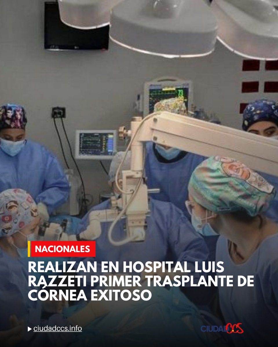 ElaFerris's tweet photo. Nuevo avance médico en el estado Anzoátegui 🇻🇪 En las instalaciones del Hospital Universitario Dr. Luis Razetti, de Barcelona, se realizó con total éxito el primer trasplante de córnea tectónico, un procedimiento de alta complejidad quirúrgica.  
#Ciudadccs https://t.co/CqPmYLpAdb