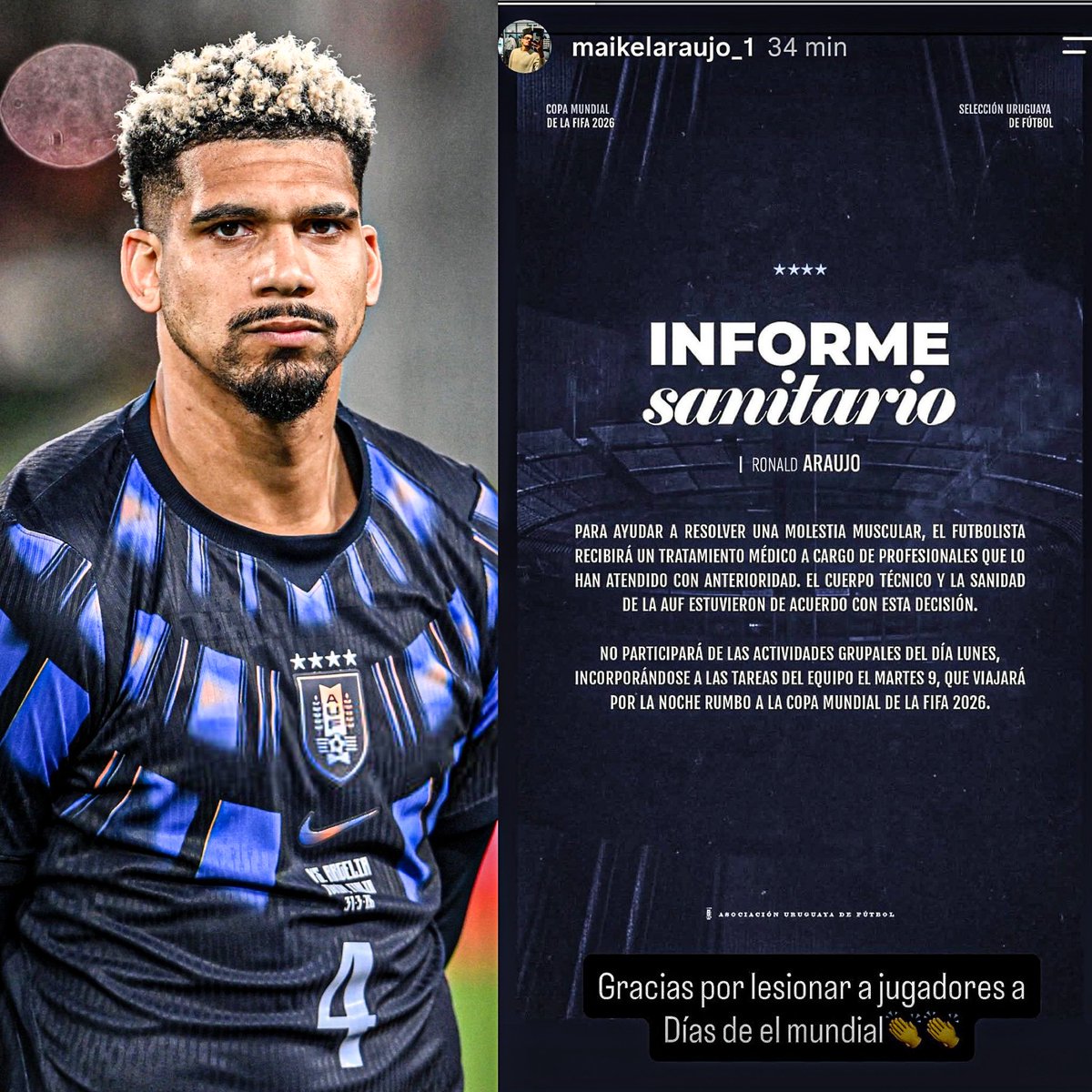 AtaqueFutbolero's tweet photo. ⚠️🇺🇾 Ojo al lío que hay en Uruguay por la lesión de Ronald Araújo provocada en un ENTRENAMIENTO EXIGENTE del Loco Bielsa pre-Mundial:

🪫 El jugador llegó con un edema en el gemelo, Barcelona recomendó que tenga una semana de trabajo diferenciado para evolucionar de forma paulatina, pero se lo empezó a exigir al DÍA 2.

‼️ Hizo ejercicios en DOBLE HORARIO que terminaron generándole una LEVE ROTURA DE FIBRAS y se fue a España para someterse a un tratamiento urgente con especialistas de su confianza, avalado por Uruguay.

😳 Hoy la Selección informó lo sucedido y Maikel, HERMANO DE ARAÚJO, publicó una historia contra BIELSA: “Gracias por lesionar jugadores a días del Mundial”.

Hay chances de que SE PIERDA el debut vs Arabia Saudita, en una semana. ⏳

[@RodriVazquez95]