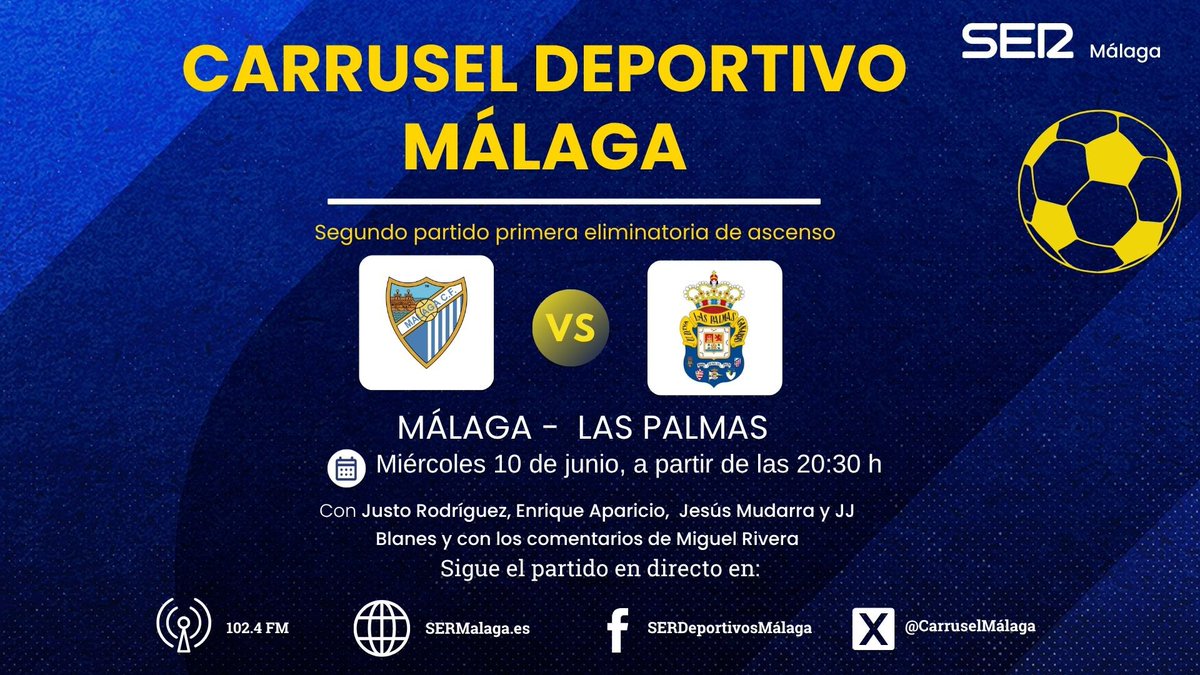 Carruselmalaga's tweet photo. Este miércoles @Carruselmalaga 
🗓️ A las 20:30 h
⚽️ @MalagaCF @UDLP_Oficial 

📡 En directo #playoffascenso:

📻 SER+ Málaga 102.4 FM
📱 APP de @La_SER 
💻 https://t.co/3vrrLFP3mJ con @justoSER,  @EApariciog, Miguel Rivera, Jesús Mudarra y @jjblanesmalaga https://t.co/Zzft2MIW44