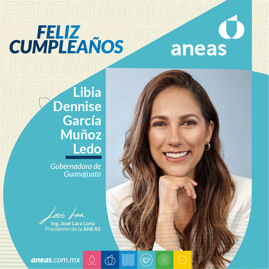 ANEASdeMexico's tweet photo. 🎉💧 Desde el Consejo Directivo de la ANEAS, presidido por el Ing. José Lara Lona (@joselaralona1), felicitamos a @LibiaDennise, gobernadora de Guanajuato, con motivo de su cumpleaños.
Le deseamos éxito, salud y prosperidad. 🤝
#ANEAS #LaRedQueSumaFluyeYConecta 💦 #CulturaHídrica https://t.co/YnOwvSJ9Pr
