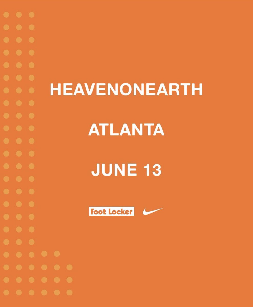 hooliesonearth's tweet photo. HEAVENONEARTH
ATLANTA
JUNE 13 @footlocker https://t.co/qdFwcRZ6y8