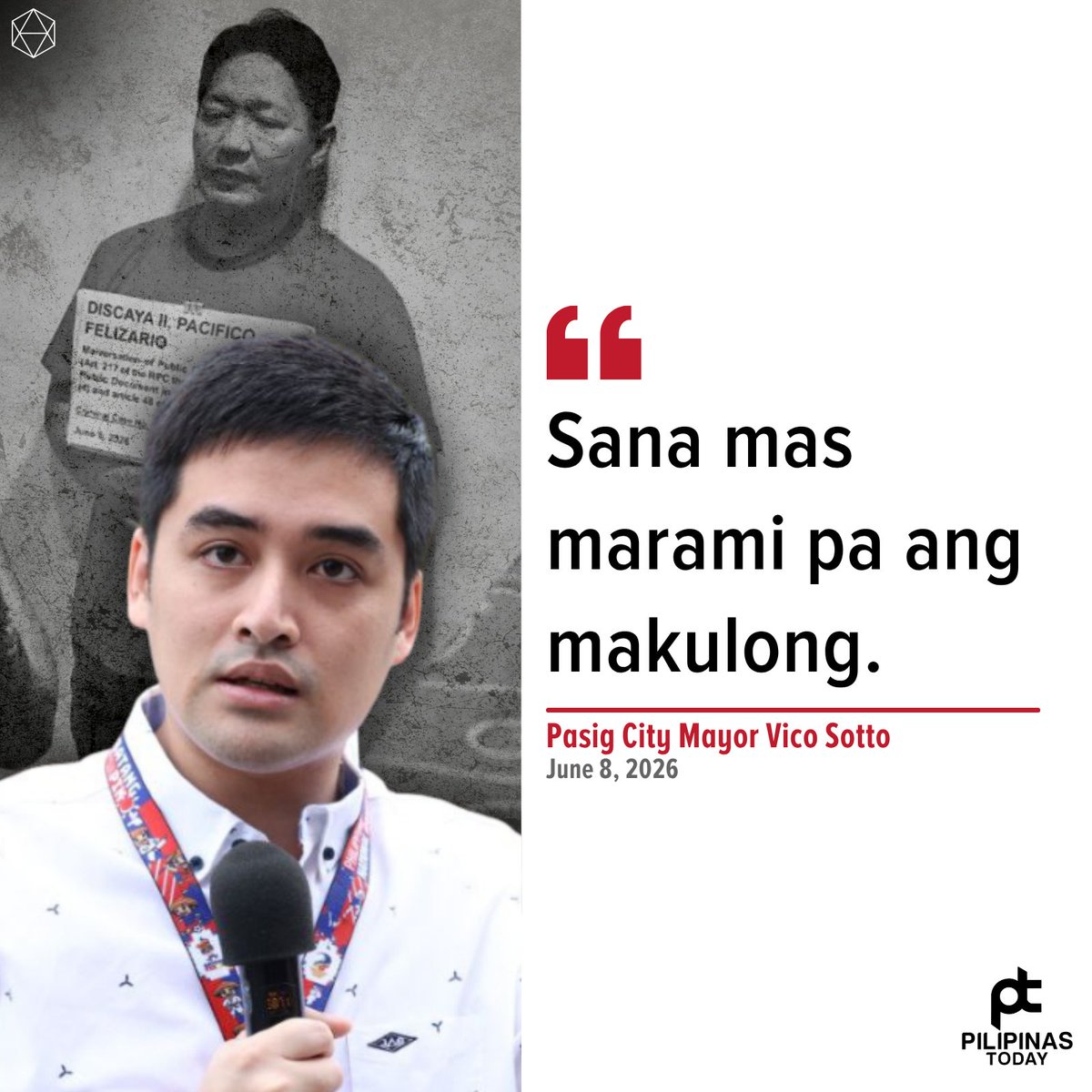 PilipinasToday_'s tweet photo. Nanawagan si Pasig City Mayor Vico Sotto sa publiko na manatiling mapagmatyag laban sa kurapsiyon matapos maaresto ang government contractor na si Curlee Discaya, isa sa mga pangunahing isinasangkot sa flood control projects scandal.

Sa isang Facebook post, sinabi ni Sotto na bagamat nakakadismaya ang ilang nangyayari sa bansa, nakikita niya ang pag-aresto kay Discaya at sa iba pang sangkot sa kontrobersiya bilang senyales na may unti-unting progreso sa paglaban ng bansa sa katiwalian.

“Sana mas marami pa ang makulong. Minsan nakakadismaya na ang mga nangyayari sa ating bansa; iniisip ko na lang na ‘at least’ kahit papaano, may progreso. Just 1 year ago, most of us didn't even know the level of corruption going on,” sabi ni Sotto.

“Today, Curlee was arrested. Bukod kay Romualdez at Zaldy, maaaring ang mga Discaya na ang may pinakamalaking nakubra sa Flood Control Scandal. Pero hindi lang flood control ang pinag-uusapan dito. This is just one example of how evil minds can exploit our broken system," ani Sotto.

"Let's keep doing our part. Stay informed, exercise critical thinking, and keep pressuring the government,” dagdag ni Sotto.

#PilipinasToday
#VicoSotto
#CurleeDiscaya
#FloodControl
#GhostProject