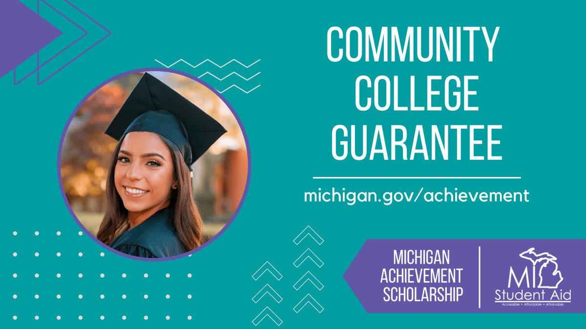 Teal and purple graphic for the Michigan Achievement Scholarship featuring a smiling graduate in cap and gown, titled 'Community College Guarantee' and text that reads, 'michigan.gov/achievement'. The MI Student Aid logo is in the bottom right corner.