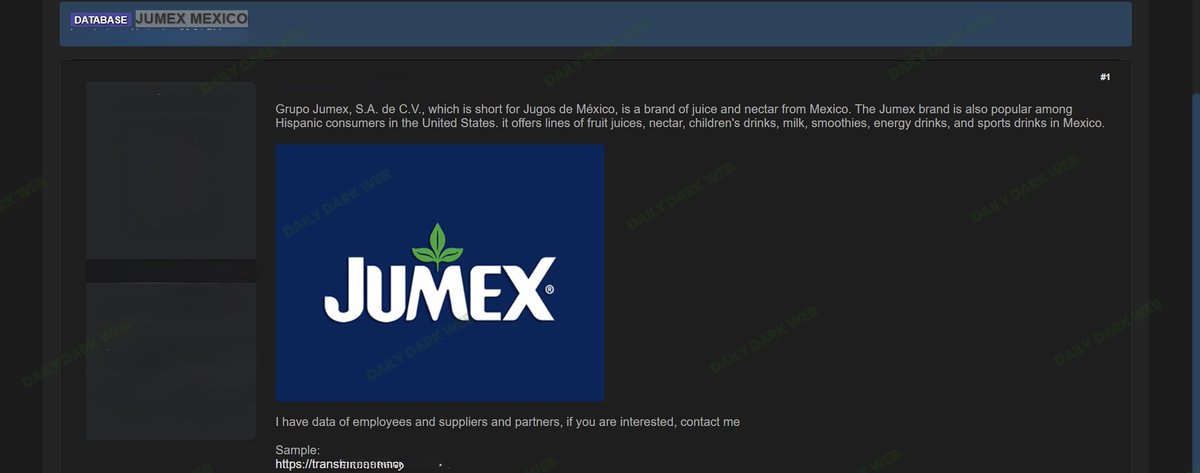 DailyDarkWeb's tweet photo. 🇲🇽 Mexico: Jumex Data Allegedly Offered for Sale on Underground Forum

A threat actor is claiming to possess data related to Grupo Jumex, one of Mexico's largest beverage manufacturers.

* According to the forum post, the dataset allegedly contains information associated with:
  * Employees
  * Suppliers
  * Business partners

* The actor is advertising the data privately and inviting interested buyers to make contact.

* At the time of discovery, no information was provided regarding the total number of affected records, impacted individuals, or the specific data fields included in the alleged leak.

* The authenticity of the dataset has not been independently verified.

* If legitimate, exposure of employee, supplier, and partner information could increase the risk of:
  * Business email compromise (BEC)
  * Supply chain targeting
  * Vendor impersonation attacks
  * Social engineering campaigns
  * Corporate espionage activities

Analyst Note:

Third-party and supplier data often presents a significant security risk because threat actors frequently use trusted business relationships to gain access to larger targets. Even limited vendor information can be leveraged for highly convincing phishing and fraud campaigns.

#DDW #Intelligence #DarkWeb #Mexico