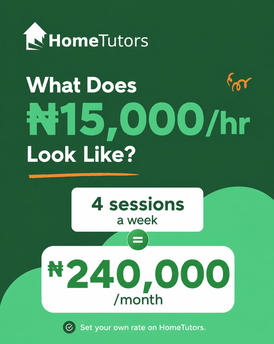 HomeTutorspro's tweet photo. What does ₦15,000/hr look like? 
4 sessions a week = ₦240,000/month. 💰
Set your own rate, work your own hours, and earn doing what you love on HomeTutors.

🔗 Start tutoring today 👇
 https://t.co/Kdqy4ofcrg https://t.co/9hhNt8Q2aI