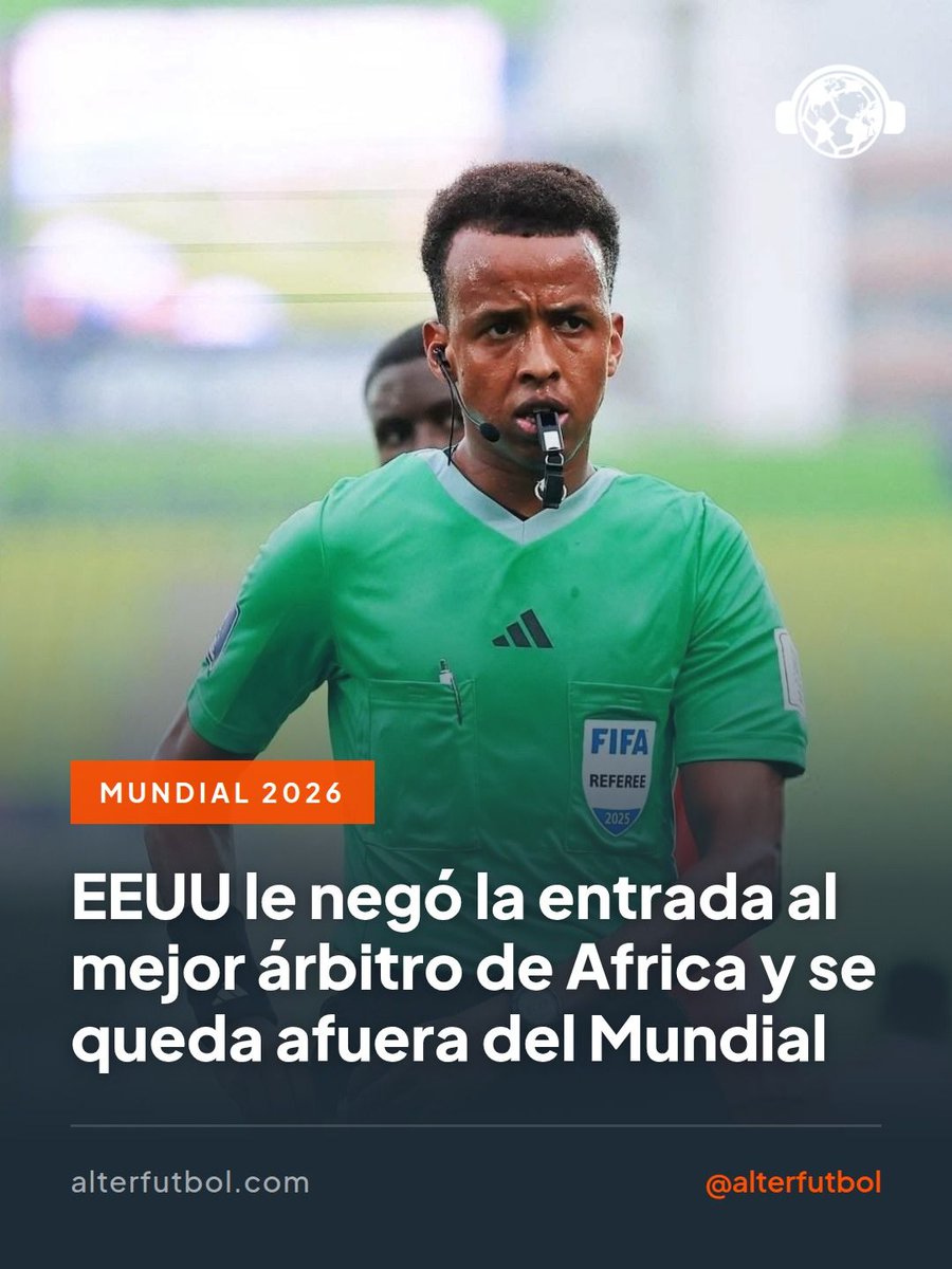 AlterFutbol's tweet photo. 🇸🇴 EEUU le negó la entrada al mejor árbitro de Africa y se queda afuera del Mundial

Omar Artan fue rechazado en Miami con visa válida y pasaporte diplomático. Somalia es uno de los 19 países con prohibición de viaje de Trump. La FIFA confirmó que no arbitrará. https://t.co/b2kY6S9zbd