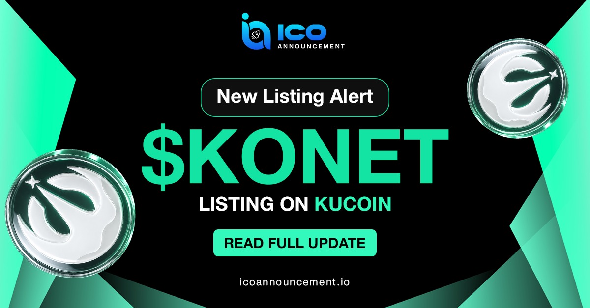ICOAnnouncement's tweet photo. NEW LISTING ALERT 🚨
$KONET is coming to KuCoin!
The Layer-1 blockchain focused on real-world usability is set to begin trading on one of the leading crypto exchanges. 👇
To Know More - https://t.co/FKu6qE16Su
#ICO #Listing #KONET #CryptoCommunity #KuCoin #token #Crypto #KuListing