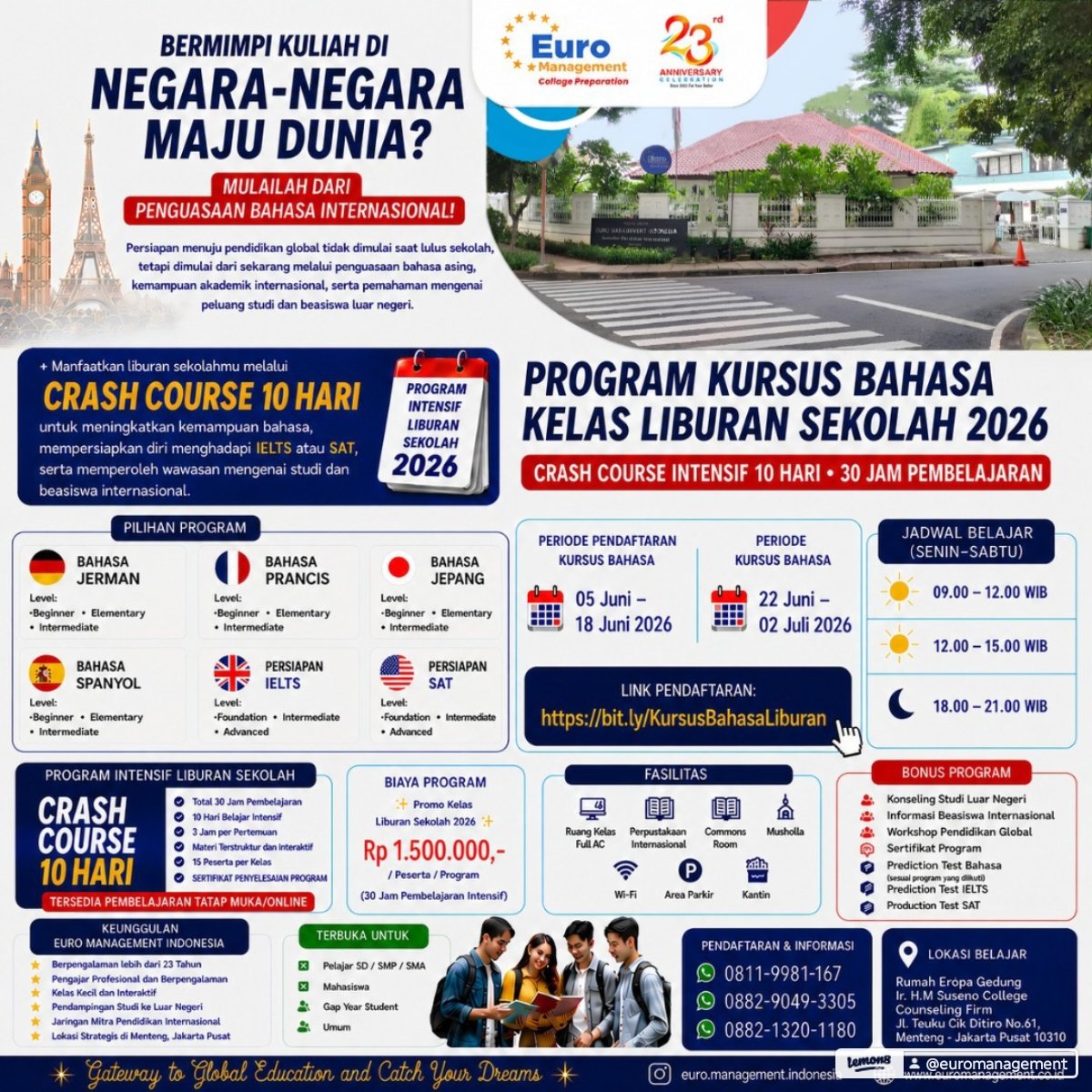 EuroMgmt's tweet photo. Isi liburanmu dengan persiapan menuju kampus dunia!
Crash Course Liburan Sekolah 2026 10 Hari Intensif | 30 Jam Pembelajaran Jerman Prancis Jepang Spanyol IELTSSAT Rumah Eropa, Menteng – Jakarta Pusat 22 Juni – 01 Juli 2026
EuroRp1.500.000/program 0811-9981-167
#KuliahLuarNegeri https://t.co/0GY4XzUJS5