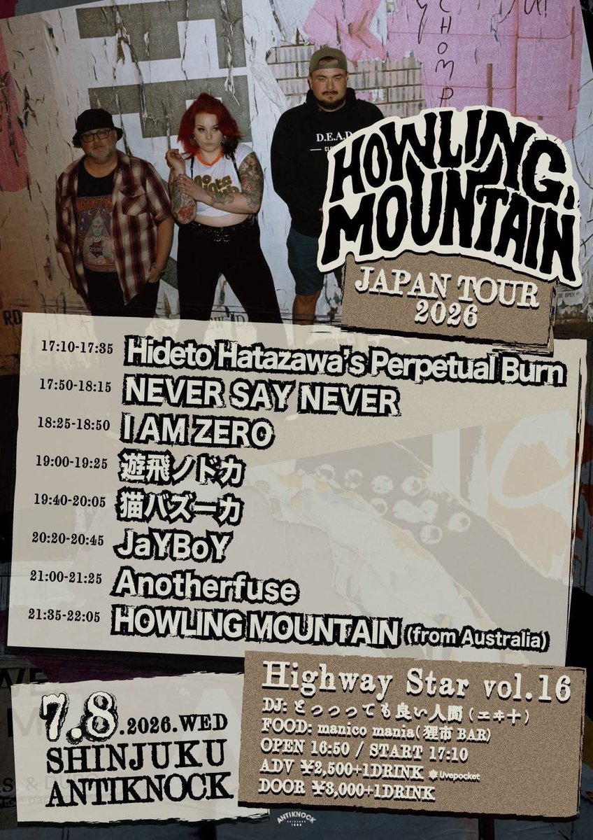 Anotherfuse6966's tweet photo. Next blast!!!🔥

2026.7/8(水)
新宿ANTIKNOCK 

【Highway Star vol.16-HOWLING MOUNTAIN Japan Tour 2026-】

HOWLING MOUNTAIN(Australia) Anotherfuse 
NEVER SAY NEVER 
猫バズーカ
I AM ZERO
JaYBoY 
遊飛ノドカ
Hideto Hatazawa’s Perpetual Burn

ADV¥2,500/DOOR¥3,000(+1D¥600) https://t.co/IgW4SDW90N