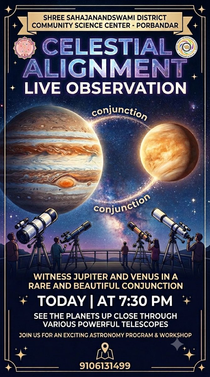 cscporbandar's tweet photo. ✨ Gaze into the Cosmos Tonight! 
Join us at the @cscporbandar ,to🔭 Witness the brilliant planetary conjunction up close through our powerful telescope
📅 Date: Tonight (Today) ⏰ Time: 7:30 PM onwards
@arjunmodhwadia @InfoGujcost @dstGujarat @CMOGuj @InfoPorbandar @RSCRajkot https://t.co/J9bamw2qIT