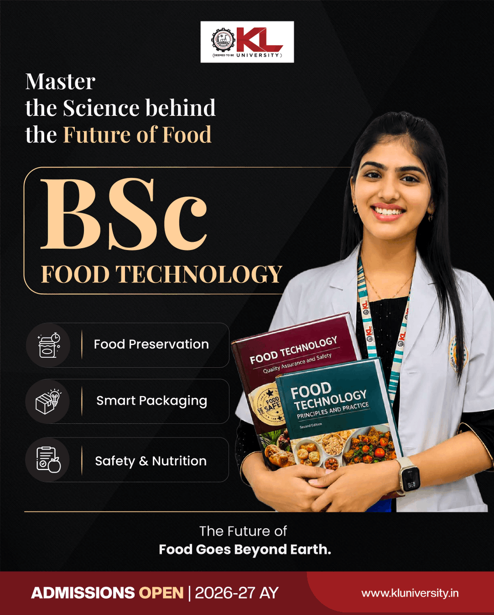 kluniversity's tweet photo. 🚀 From space missions to supermarket shelves, Food Technology shapes future of food.
Study https://t.co/v2ACh1nVt0 Food Technology @ KLU and innovate in food preservation, packaging, and nutrition.

🎓 Admissions Open 2026–27
🔗 https://t.co/m05NrlMFlX

#BScFoodTechnology #KLU https://t.co/zT49GNFgzC